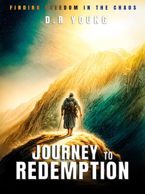 cover image of Journey to Redemption Finding Freedom in the Chaos